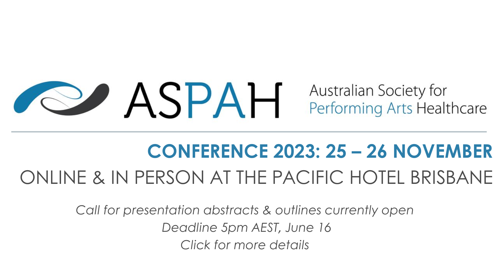 CONFERENCE 2023: 25 – 26 NOVEMBER ONLINE & IN PERSON AT THE PACIFIC HOTEL BRISBANE Call for presentation abstracts & outlines currently open. Deadline 5pm AEST, June 16. Click for more details
